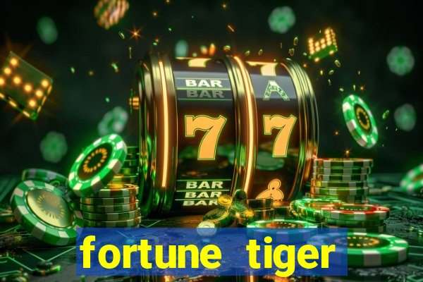 fortune tiger aposta de 1 real